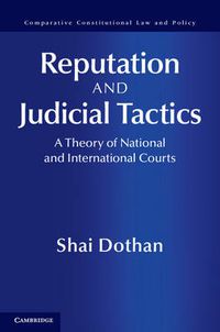 Cover image for Reputation and Judicial Tactics: A Theory of National and International Courts