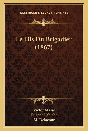 Le Fils Du Brigadier (1867)