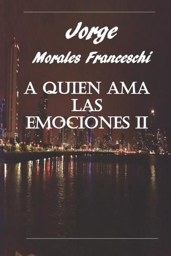 Cover image for A Quien Ama Las Emociones II