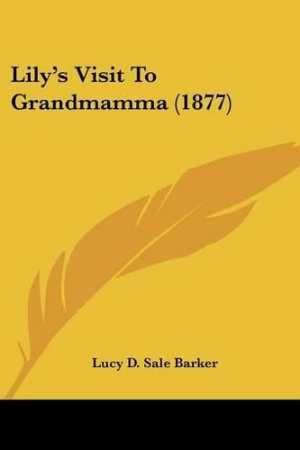 Lily's Visit to Grandmamma (1877)