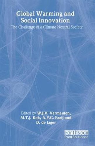 Cover image for Global Warming and Social Innovation: The Challenge of a Climate Neutral Society