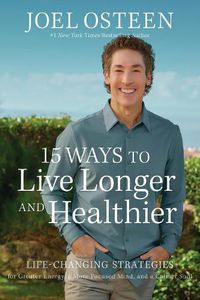 Cover image for 15 Ways to Live Longer and Healthier