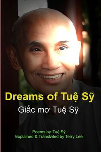 Cover image for Dreams of Tuệ Sỹ - Giấc mơ Tuệ Sỹ