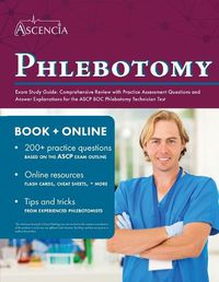 Cover image for Phlebotomy Exam Study Guide: Comprehensive Review with Practice Assessment Questions and Answer Explanations for the ASCP BOC Phlebotomy Technician Test