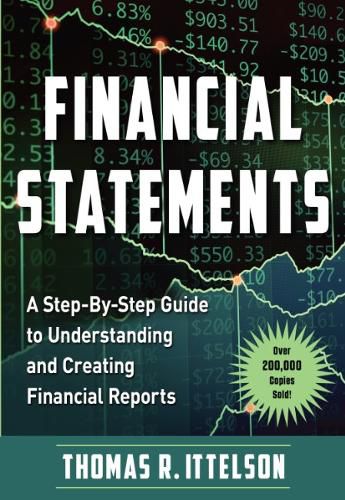 Cover image for Financial Statements: A Step-by-Step Guide to Understanding and Creating Financial Reports (Over 200,000 Copies Sold!)