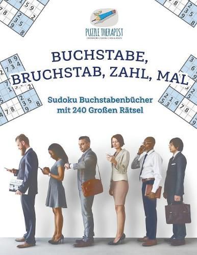 Buchstabe, Bruchstab, Zahl, Mal Sudoku Buchstabenbucher mit 240 Grossen Ratsel