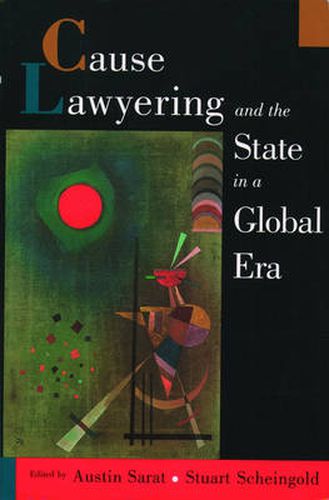 Cause Lawyering and the State in a Global Era