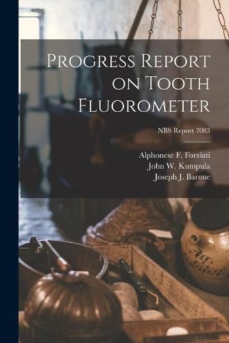 Progress Report on Tooth Fluorometer; NBS Report 7083