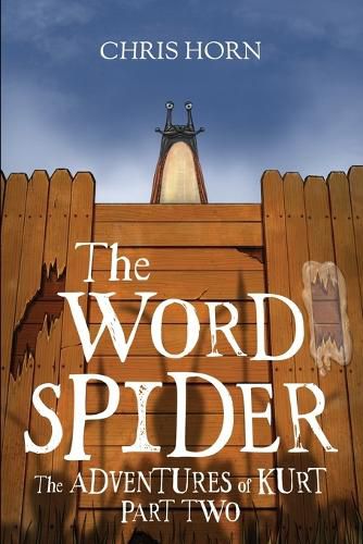 Cover image for The Word Spider The Adventures of Kurt Part Two