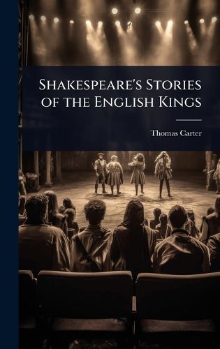 Cover image for Shakespeare's Stories of the English Kings