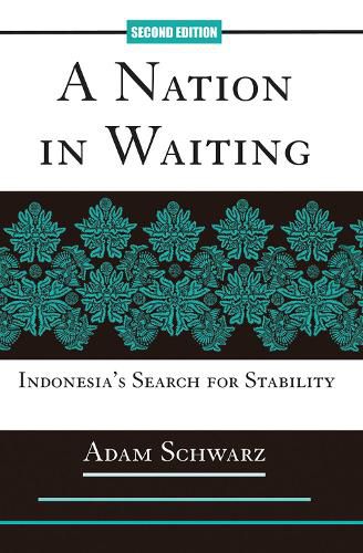 Cover image for A Nation In Waiting: Indonesia's Search For Stability