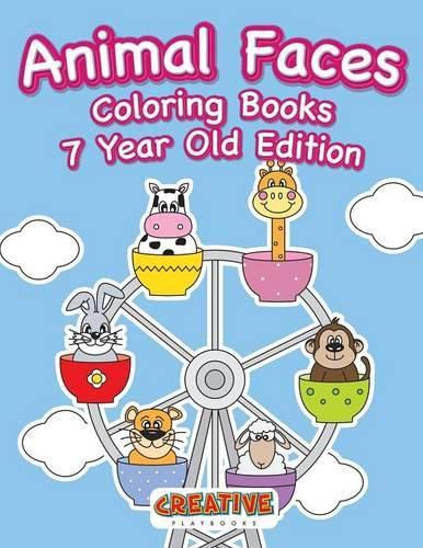 Animal Faces Coloring Books 7 Year Old Edition