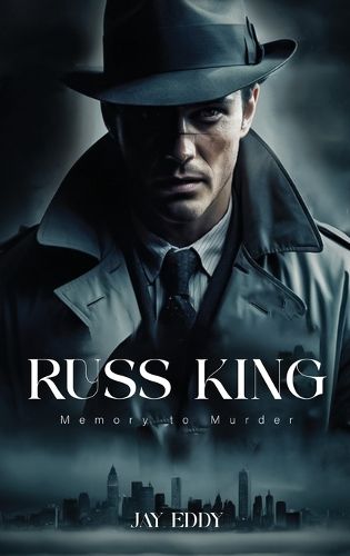 Cover image for Russ King Memory To Murder