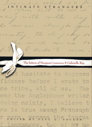 Cover image for Intimate Strangers: The Letters of Margaret Laurence and Gabrielle Roy