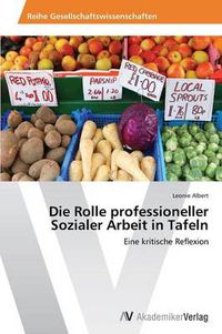 Cover image for Die Rolle professioneller Sozialer Arbeit in Tafeln