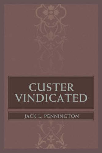 Cover image for Custer Vindicated