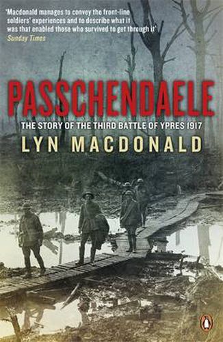 Passchendaele: The Story of the Third Battle of Ypres 1917