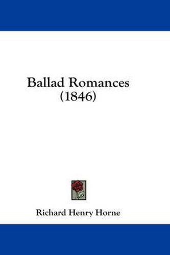 Cover image for Ballad Romances (1846)