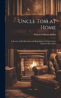 Cover image for Uncle Tom at Home