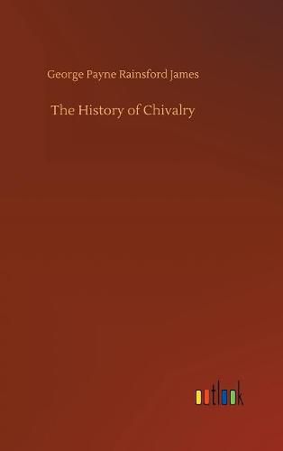 The History of Chivalry