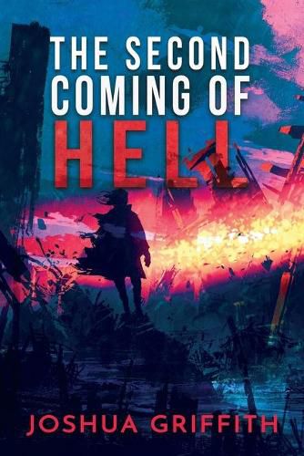 Cover image for The Second Coming of Hell