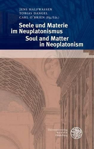 Cover image for Seele Und Materie Im Neuplatonismus / Soul and Matter in Neoplatonism
