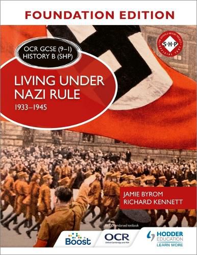 Cover image for OCR GCSE (9-1) History B (SHP) Foundation Edition: Living under Nazi Rule 1933-1945