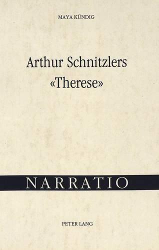 Cover image for Arthur Schnitzlers -Therese-: Erzaehltheoretische Analyse Und Interpretation