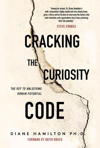 Cover image for Cracking the Curiosity Code: The Key to Unlocking Human Potential