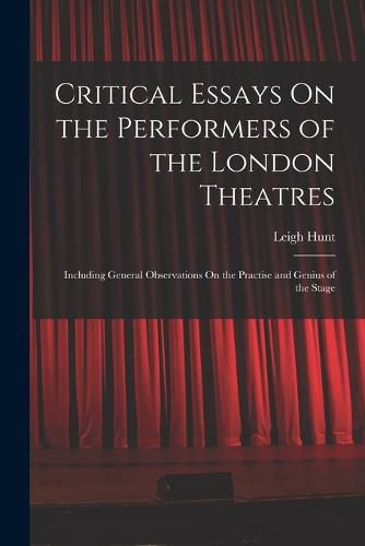 Cover image for Critical Essays On the Performers of the London Theatres