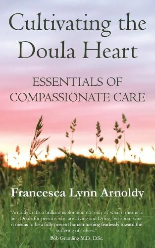 Cover image for Cultivating the Doula Heart: Essentials of Compassionate Care