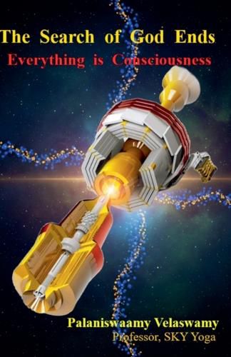 Cover image for The Search of God Ends - Everything is Consciousness