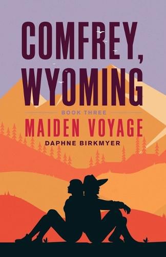 Cover image for Comfrey, Wyoming: Maiden Voyage