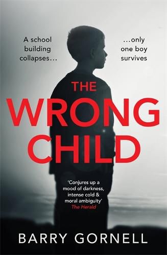Cover image for The Wrong Child: A gripping thriller you won't forget...