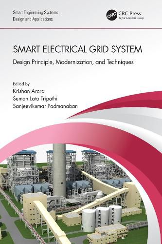 Cover image for Smart Electrical Grid System: Design Principle, Modernization, and Techniques