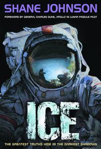 Cover image for Ice: Ice: The Greatest Truths Hide in the Darkest Shadows