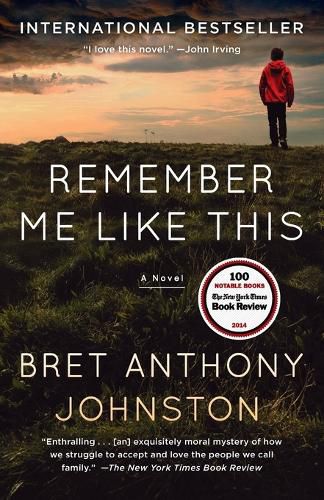 Remember Me Like This: A Novel