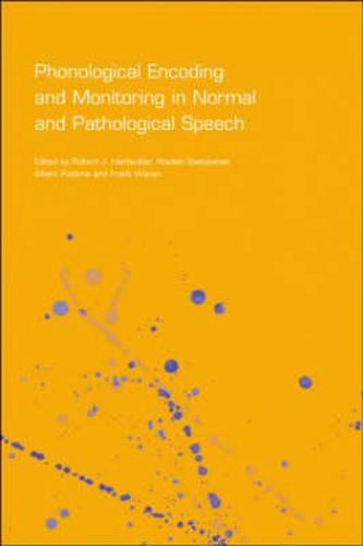 Cover image for Phonological Encoding and Monitoring in Normal and Pathological Speech