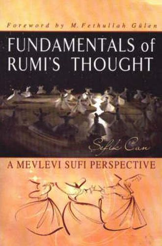 Cover image for Fundamentals of Rumi's Thought: A Mevlevi Sufi Perspective