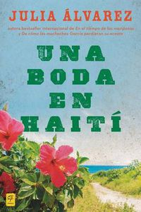 Cover image for Una boda en Haiti: Historia de una amistad