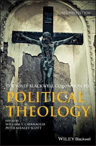 Cover image for Wiley Blackwell Companion to Political Theology 2e