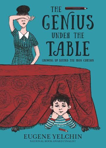 Cover image for The Genius Under the Table: Growing Up Behind the Iron Curtain