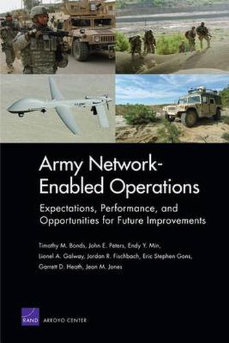 Army Network-Enabled Operations: Expectations, Performance, and Opportunities for Future Improvements