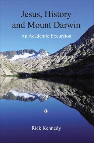 Cover image for Jesus, History and Mount Darwin: An Academic Excursion