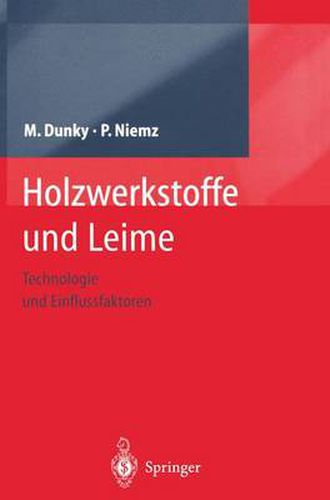 Cover image for Holzwerkstoffe und Leime: Technologie und Einflussfaktoren