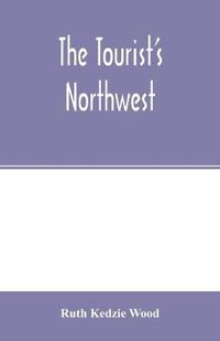 Cover image for The tourist's Northwest