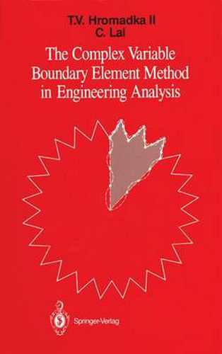 Cover image for The Complex Variable Boundary Element Method in Engineering Analysis