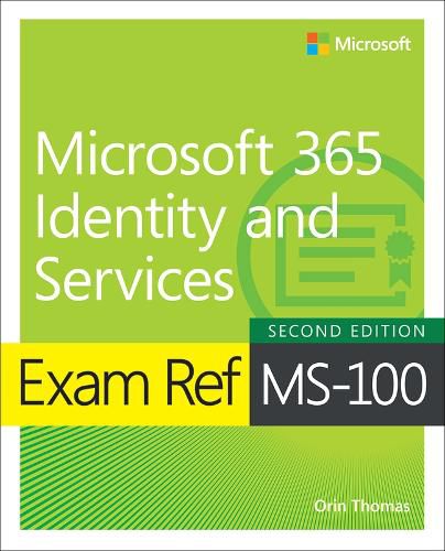 Cover image for Exam Ref MS-100 Microsoft 365 Identity and Services