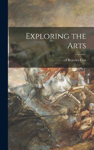 Cover image for Exploring the Arts