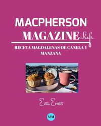 Cover image for Macpherson Magazine Chef's - Receta Magdalenas de canela y manzana